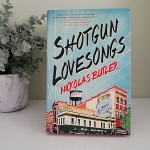 Shotgun Lovesongs by Nickolas Butler (HARDCOVER)